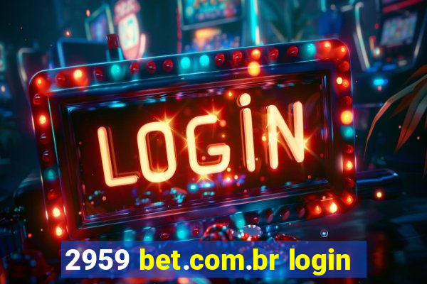 2959 bet.com.br login